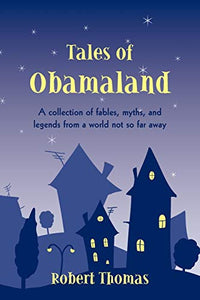 Tales of Obamaland 