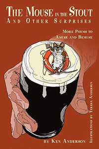 The Mouse in the Stout and Other Surprises 