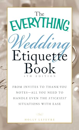 The Everything Wedding Etiquette Book