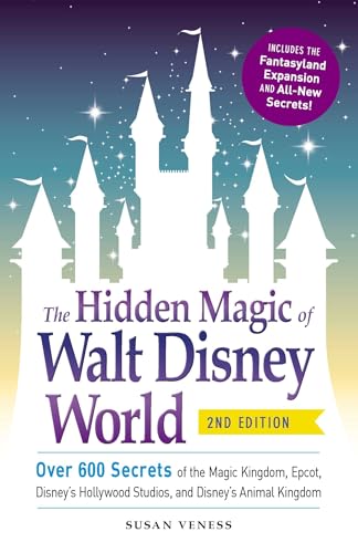 The Hidden Magic of Walt Disney World