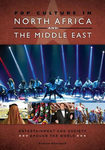 Pop Culture in North Africa and the Middle East 