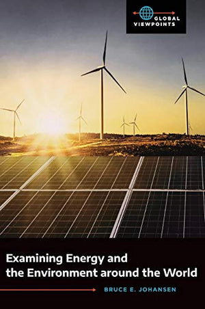 Examining Energy and the Environment around the World