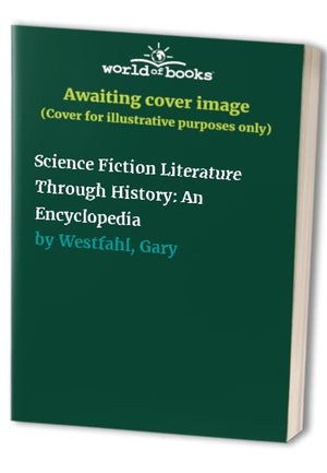 Science Fiction Literature Through History