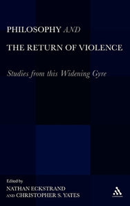 Philosophy and the Return of Violence 