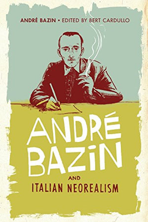Andre Bazin and Italian Neorealism