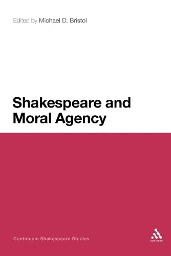Shakespeare and Moral Agency