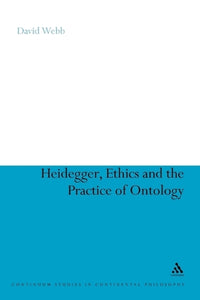 Heidegger, Ethics and the Practice of Ontology 