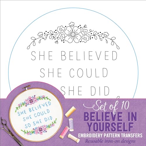 Embroidery Transfers Believe Yrslf