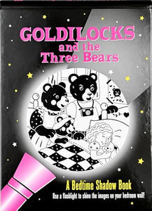 Goldilocks and the Three Bears Bedtime Shadow Book 