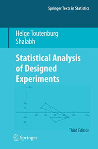 Statistical Analysis of Designed Experiments, Third Edition 