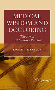 Medical Wisdom and Doctoring 