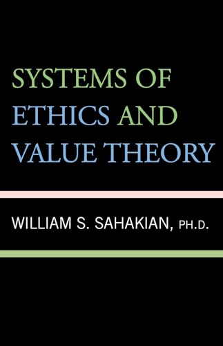 Systems of Ethics and Value Theory