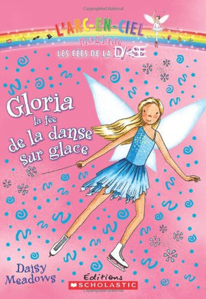 Gloria, la F?e de la Danse Sur Glace