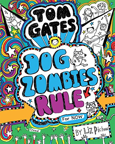 Tom Gates  DogZombies Rule For Now
