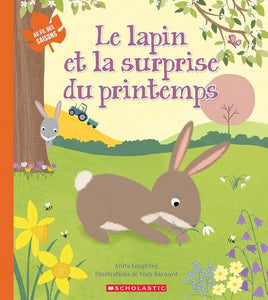 Au Fil Des Saisons: Le Lapin Et La Surprise Du Printemps 