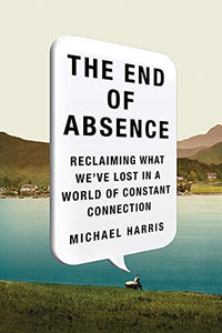 The End of Absence 