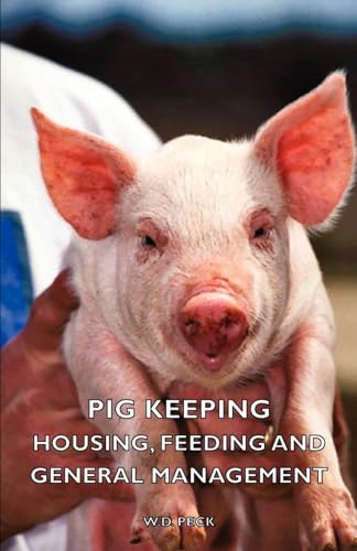Pig Keeping - Housing, Feeding and General Management cover