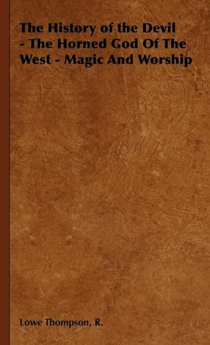 The History of the Devil - The Horned God Of The West - Magic And Wors cover