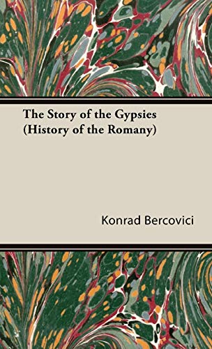 The Story of the Gypsies (History of the Romany)