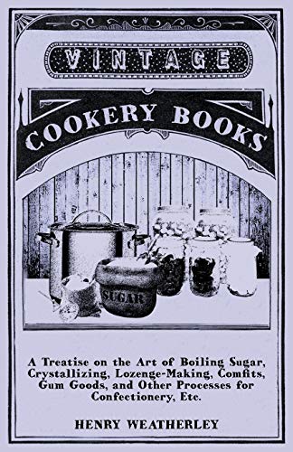 A Treatise On The Art Of Boiling Sugar cover