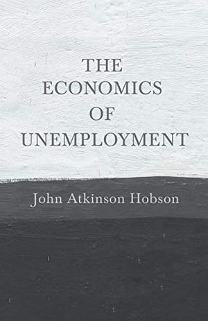 The Economics Of Unemployment