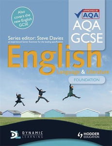 AQA GCSE English Language and English Literature Foundation Student's Book 