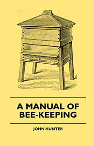 A Manual Of Bee-Keeping 