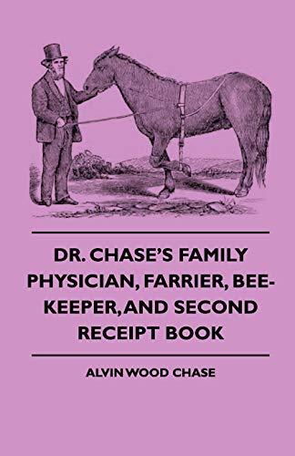 Dr. Chase's Family Physician, Farrier, Bee-Keeper, And Second Receipt cover