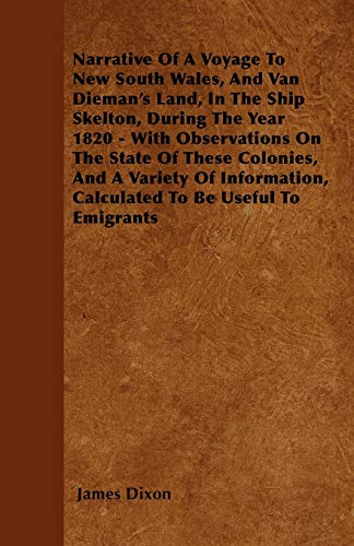 Narrative Of A Voyage To New South Wales, And Van Dieman's Land, In Th cover