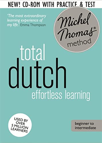 Total Dutch Foundation Course: Learn Dutch with the Michel Thomas Method