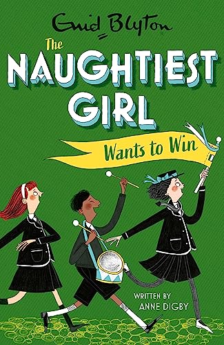 The Naughtiest Girl: Naughtiest Girl Wants To Win