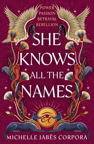 She Knows All the Names: Book 2 (Throne of Khetara) cover art