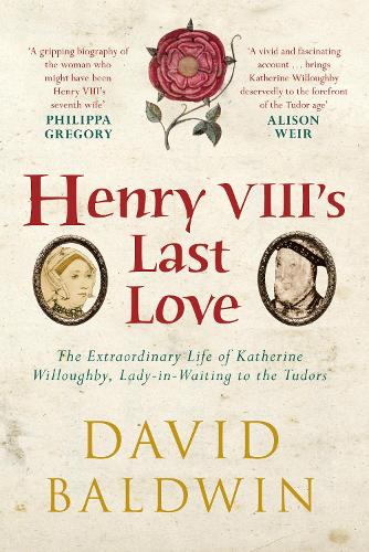 Henry VIII's Last Love