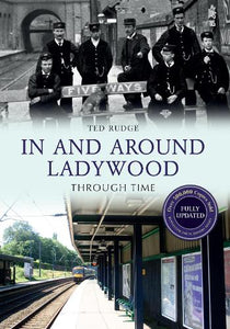 In and Around Ladywood Through Time Revised Edition 