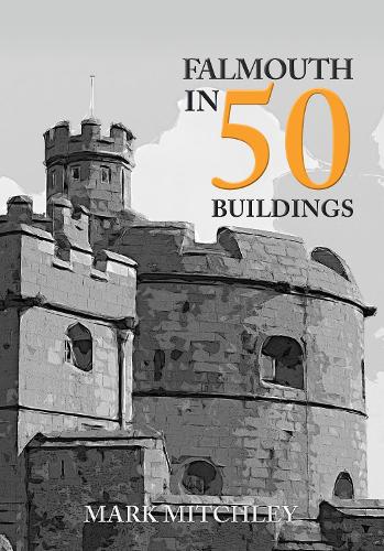 Falmouth in 50 Buildings cover