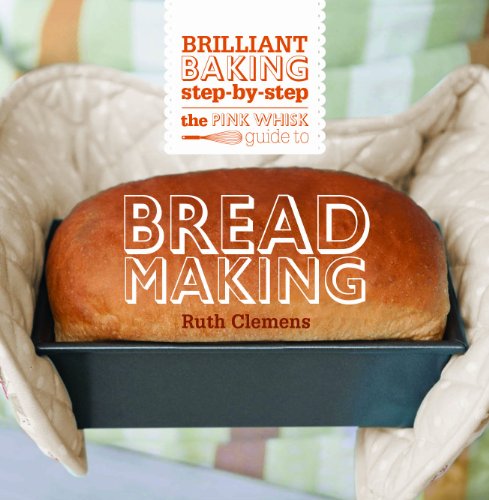 The Pink Whisk Guide to Bread Making