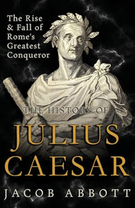 History Of Julius Caesar 