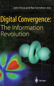 Digital Convergence: The Information Revolution 
