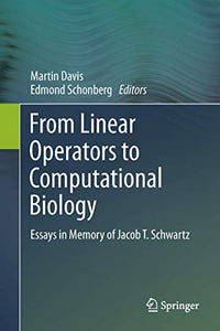 From Linear Operators to Computational Biology 