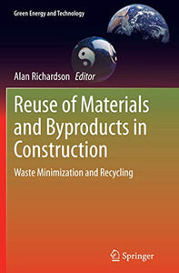 Reuse of Materials and Byproducts in Construction 