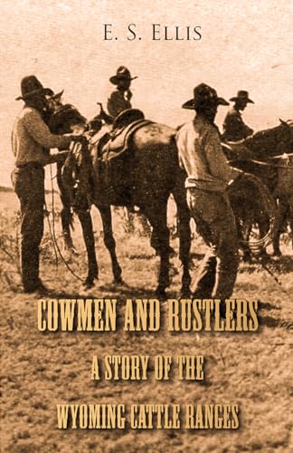 Cowmen and Rustlers - A Story of the Wyoming Cattle Ranges cover
