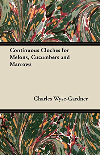 Continuous Cloches for Melons, Cucumbers and Marrows cover