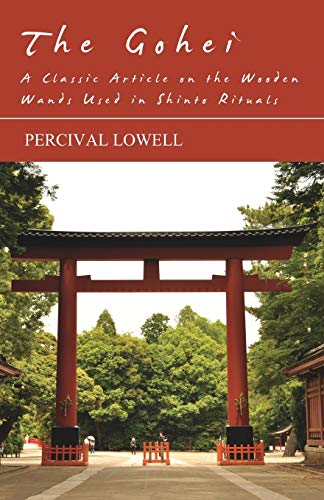 The Gohei - A Classic Article on the Wooden Wands Used in Shinto Ritua cover