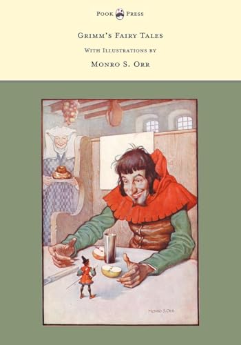 Grimm's Fairy Tales - With Illustrations by Monro S. Orr