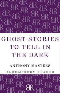 Ghost Stories to Tell in the Dark 