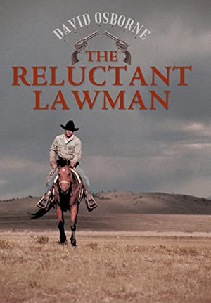 The Reluctant Lawman