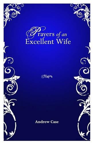 Prayers Of An Excellent Wife