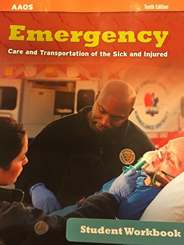 Student Workbook for Emergency Care and Transportation of the Sick and Injured, Tenth Edition