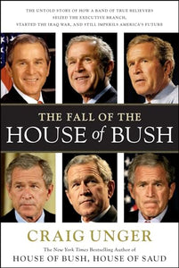 The Fall of the House of Bush 