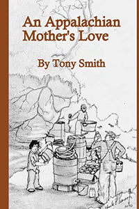 An Appalachian Mother's Love 